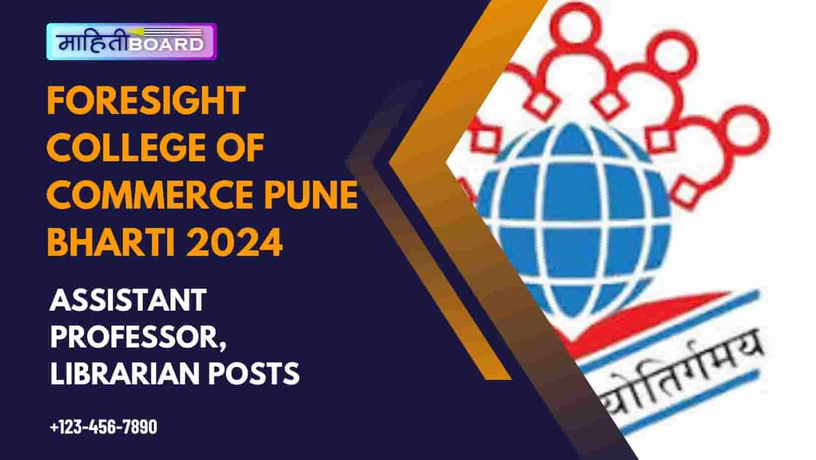 Foresight College of Commerce Pune Bharti 2024