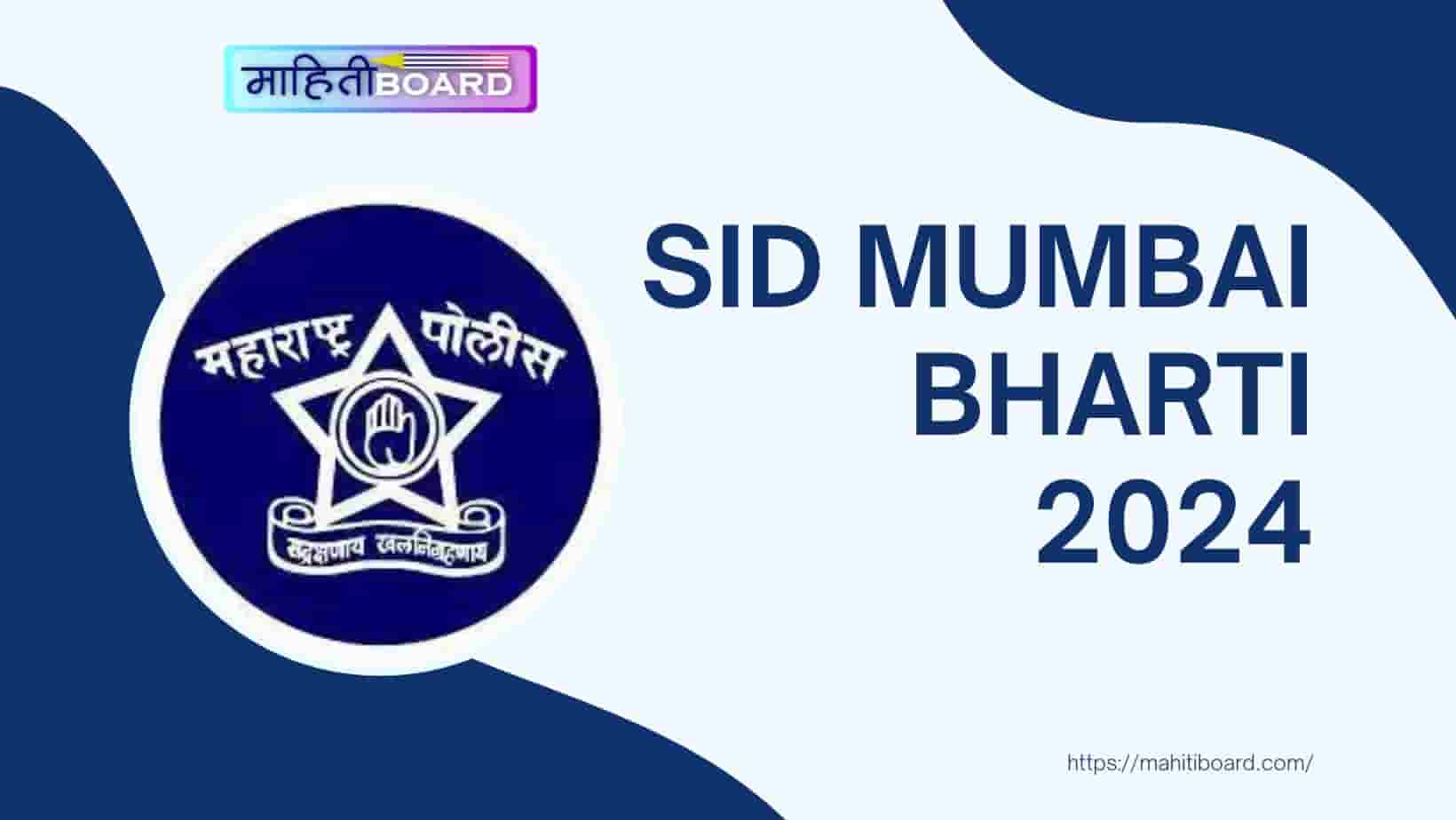 SID Mumbai Bharti 2024