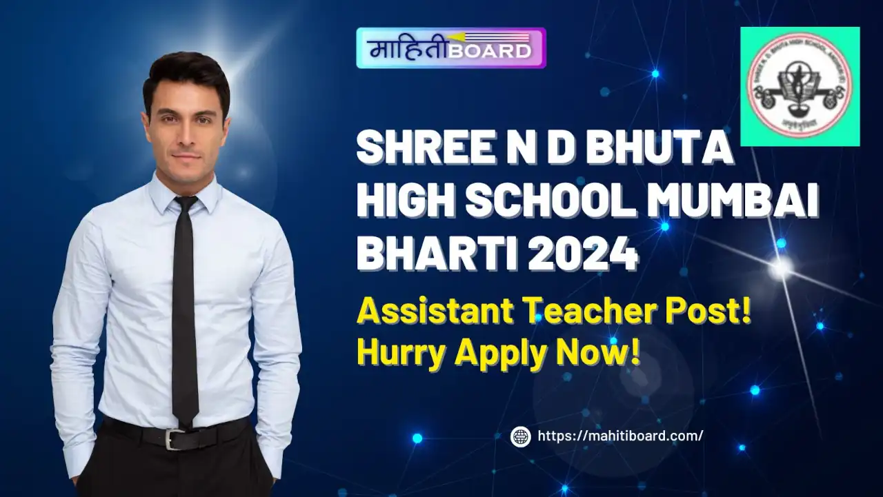 Shree N D Bhuta High School Mumbai Bharti 2024